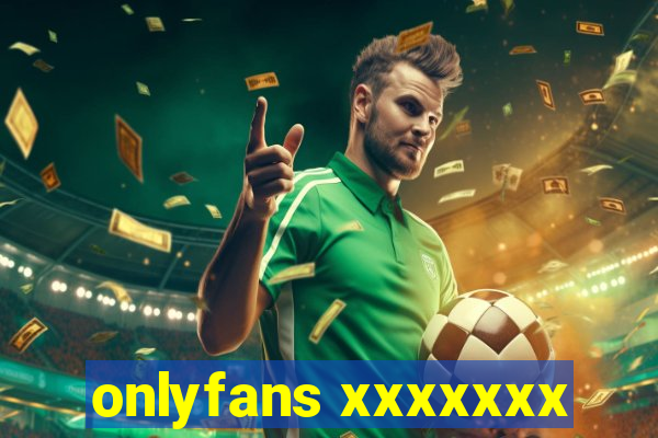 onlyfans xxxxxxx